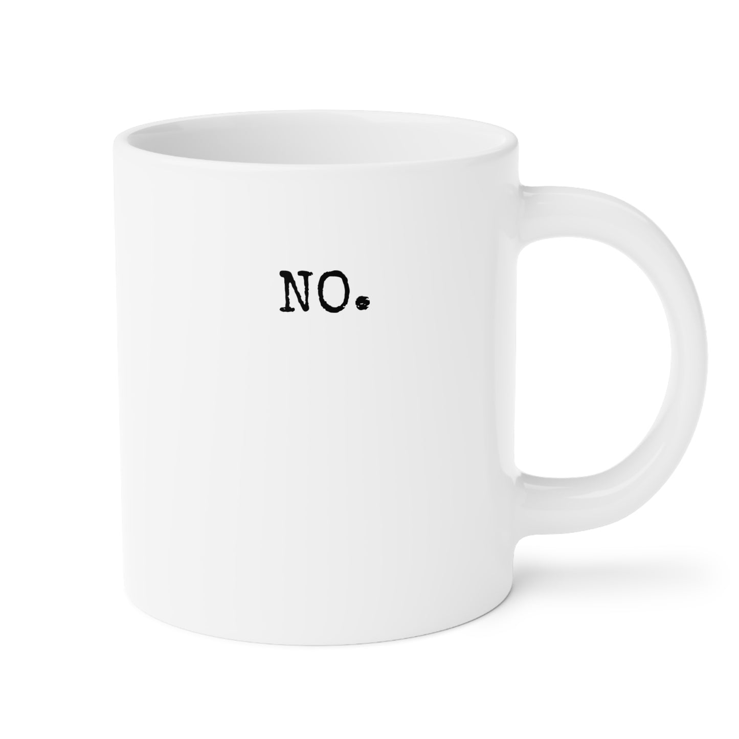 NO. - 20 oz Mug - CAN