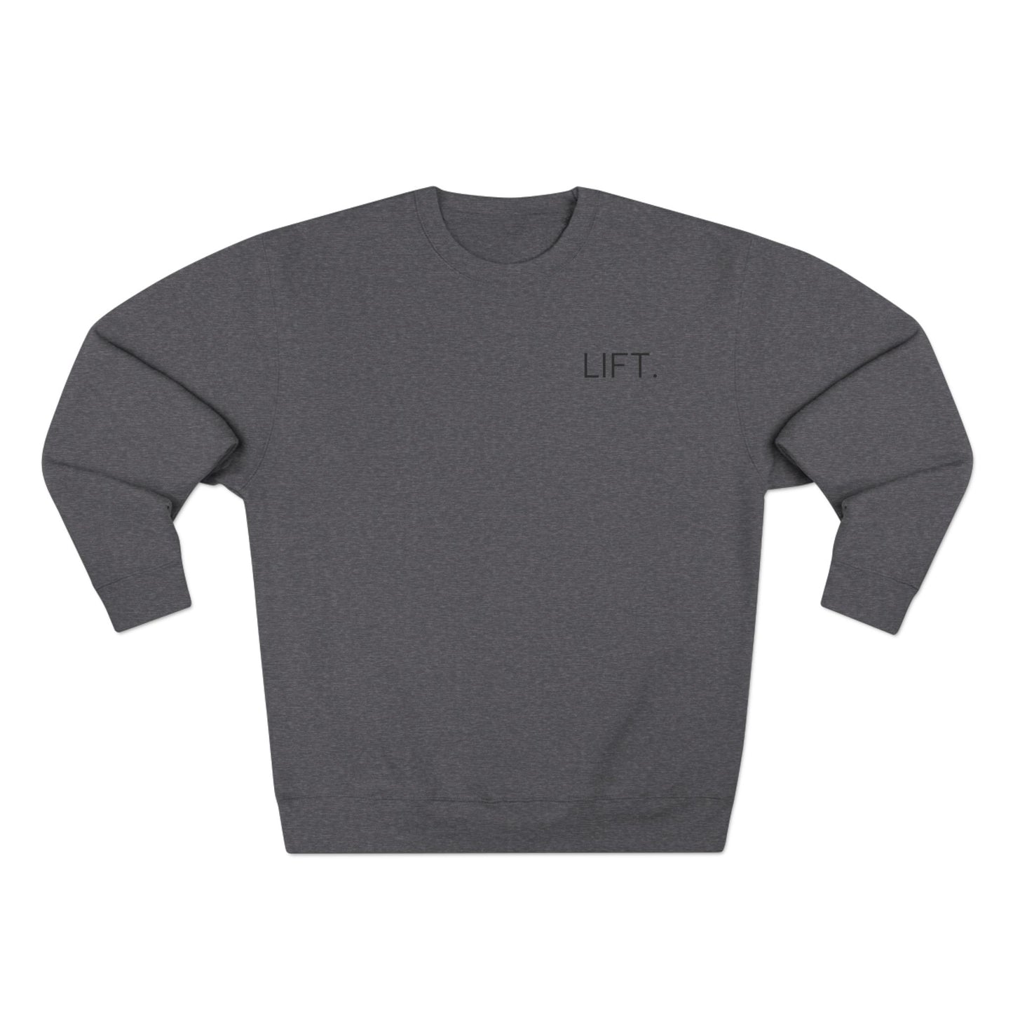 LIFT. HEAVY. Minimalist Crewneck - CAN