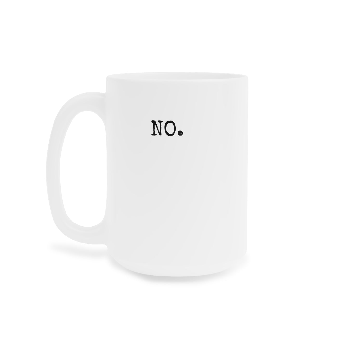 NO. - 20 oz Mug - CAN
