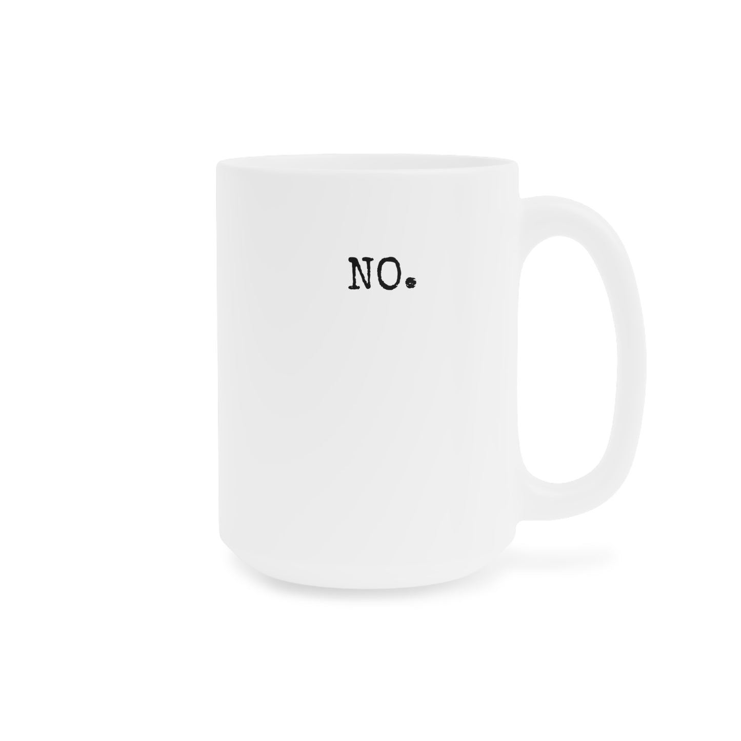 NO. - 20 oz Mug - CAN