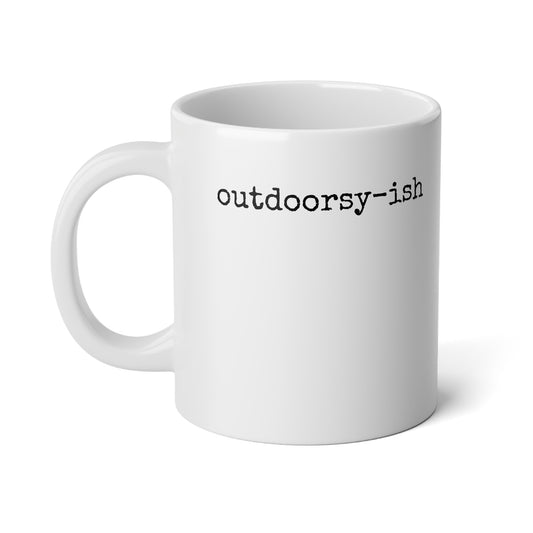 outdoorsy-ish. 20 oz Mug