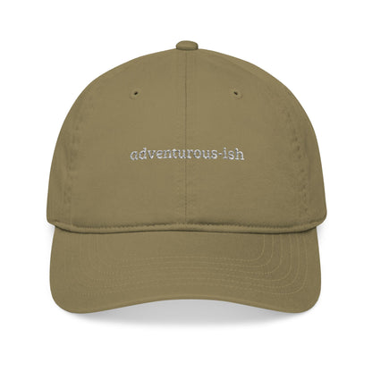 "adventurous-ish" Organic Embroidered Baseball Cap – Sustainable Unisex