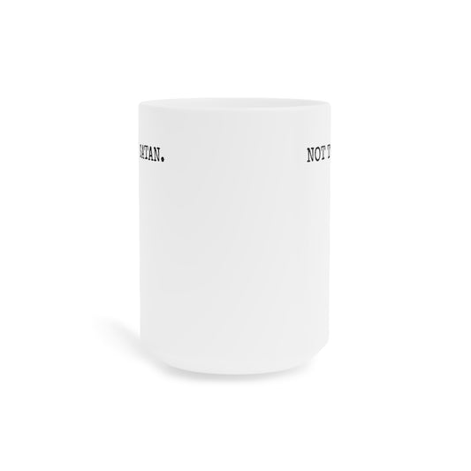 NOT TODAY, SATAN. – 20oz Mug - CAN